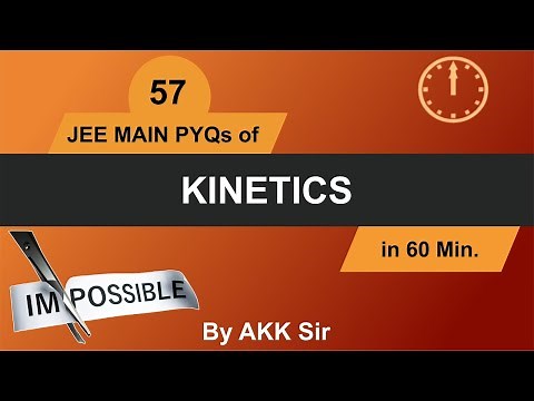 Chemical Kinetics | Most Repeated Questions | JEE Main PYQ's | By AKK Sir