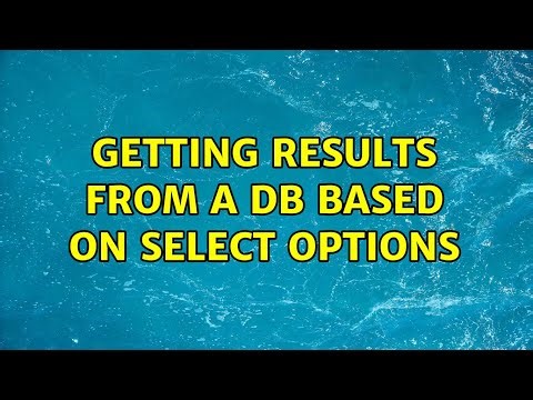 Getting results from a DB based on Select options