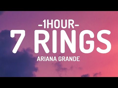 Ariana Grande - 7 rings (Lyrics) [1HOUR]