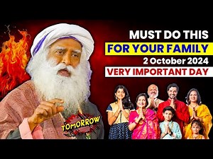 Sadhguru | EVERY FAMILY Need to Do THIS on 2 October 2024 | 100% Effective