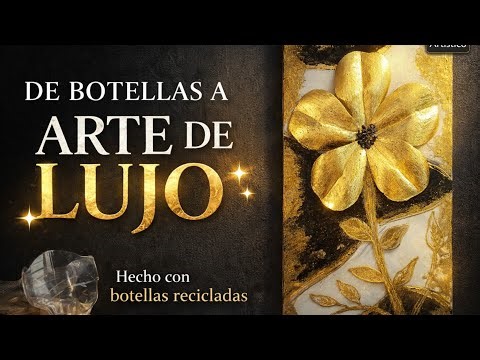 Cómo hacer un CUADRO DECORATIVO con Reciclaje (Flores de Plástico y Oro)
