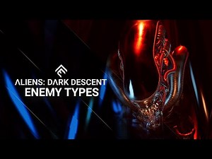 Aliens: Dark Descent - Enemy Types