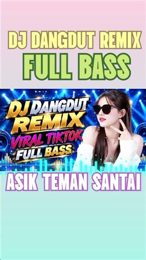 DJ DANGDUT REMIX FULL BASS - VIRAL TIKTOK DJ REMIX