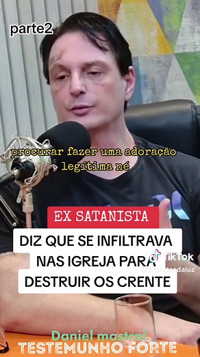 parte2 testemunho ex satanista #podcastcristão #testemunho #podcast #danielmastralpodcast #testemunhoforte