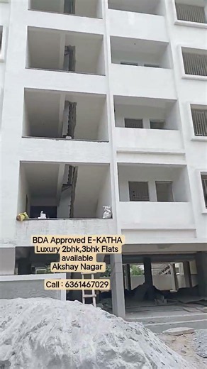 BDA Approved E-KATHA Luxury 2bhk,3bhk Akshay Nagar 6361467029