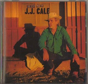 J.J. Cale - The Very Best Of J.J. Cale