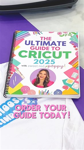 The Ultimate Guide to Cricut | Sweet Red Poppy