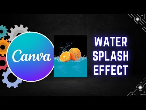How to Create a Water Splash Effect in Canva