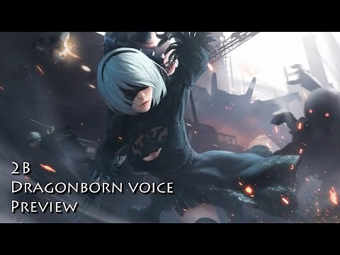 2B Dragonborn Voice Preview - Skyrim SE