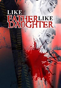Like Father Like Daughter (2022)