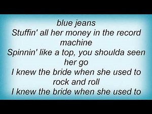 15413 Nick Lowe - I Knew The Bride (When She Used To Rock And Roll) Lyrics