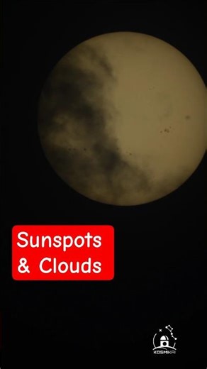 sunspots & clouds through a Dobsonian Telescope #space