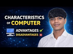 Characteristics Computer | Advantages and Disadvantages of Computer | Computer Basics