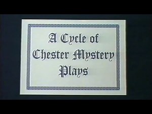 A Cycle of Chester Mystery Plays - The Old Testament - Part 1 - The Creation & Fall
