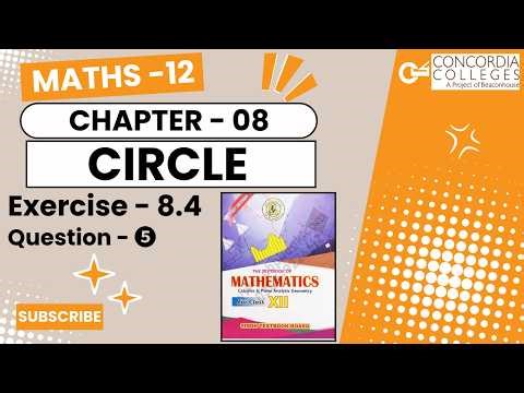 Exercise 8.4 - Q.❺ | Circle | Class 12 Maths Chapter 8 | Sindh Board | Urdu/hindi