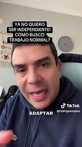 ¿Ya no quieres ser independiente? Guía para buscar trabajo normal