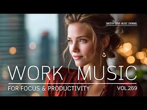 Work Music for Focus & Productivity | Light and Easy Workflow