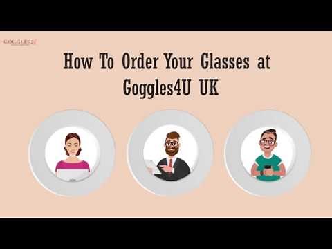 HOW TO ORDER GLASSES ONLINE | Goggles4u.co.uk