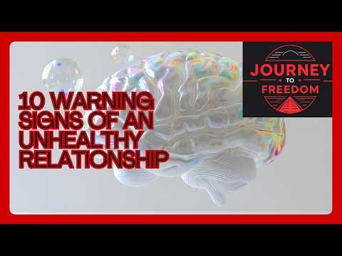 10 Warning Signs of an Unhealthy Relationship