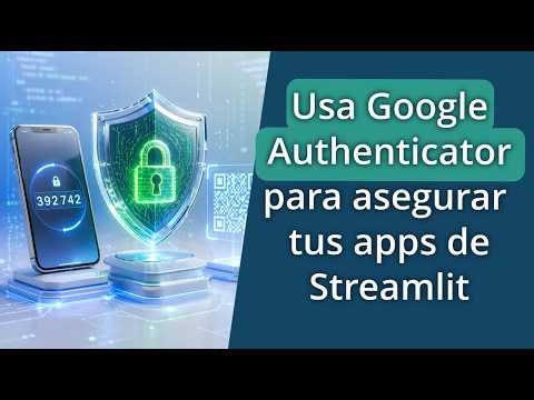 Cómo crear un Login Seguro con 2FA en Python y Streamlit paso a paso 🔐