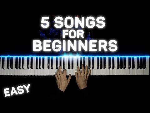 5 EASY SONGS FOR BEGINNERS