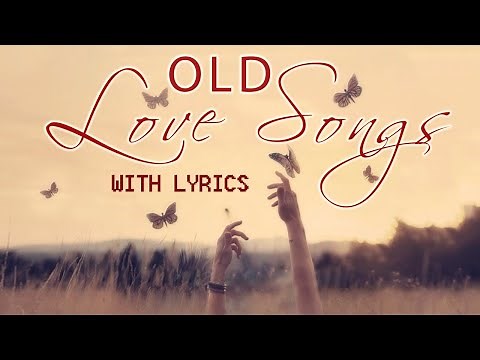 Romantic Old English Love Songs 80s 90s With Lyrics - Sad LOve Songs With Lyrics / Broken Heart Song