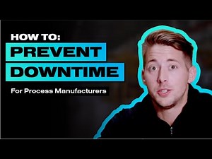 Preventing Downtime for Process Manufacturers