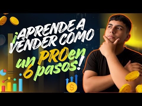 PROCESO DE VENTAS: Los 6 pasos para vender como un profesional