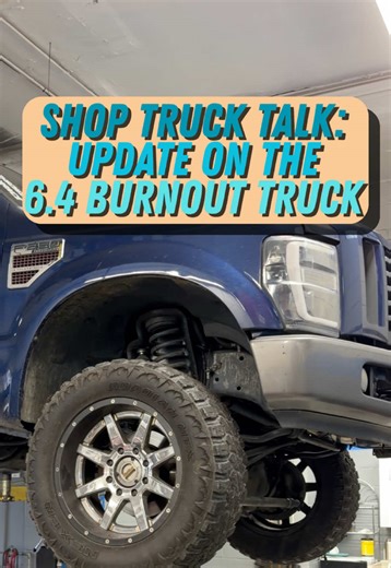 6.4 Burnout Truck Updates: Powerstroke Truck Build