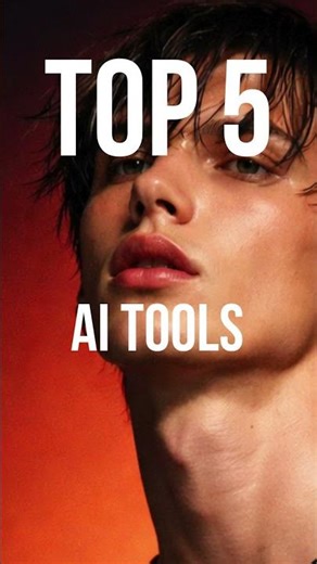 Top 5 AI Tools That Instantly Upgrade Your Photos & Videos