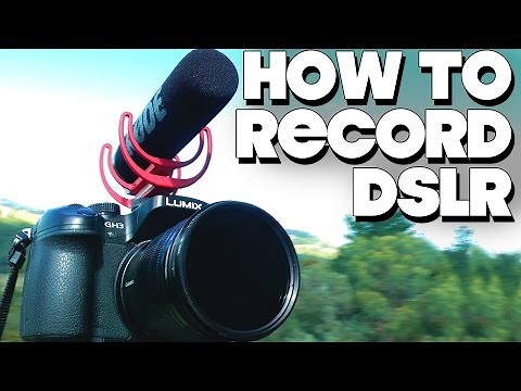 How To Record Video With DSLR Camera!