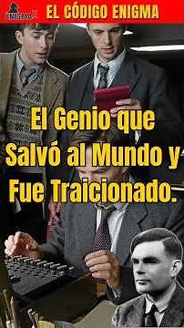 The Enigma Code - The Genius Who Saved the World and Was Betrayed