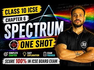 Spectrum Class 10 ICSE Board | One Shot | By: Sagar