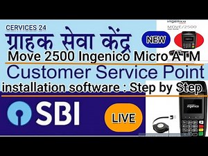 Move 2500 Ingenico Micro ATM installation software : Step by Step :SBI KIOSK BANKING NEW UPDATE 2021