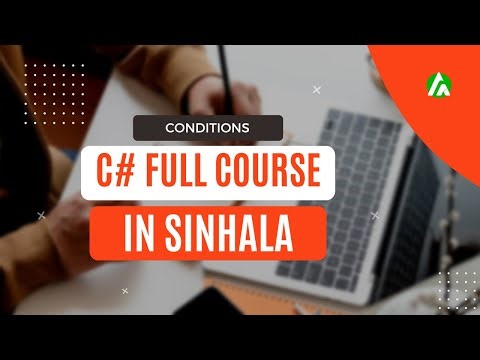 C# Tutorial for Beginners in Sinhala | Conditions | Part 4