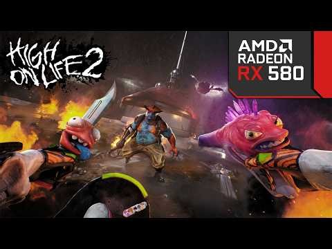 High on Life 2 - RX 580 - All Settings Tested - Unreal Engine 5