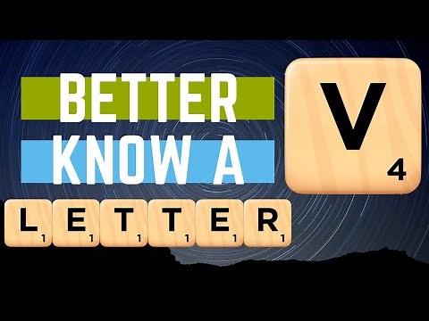 Better Know a Letter - V