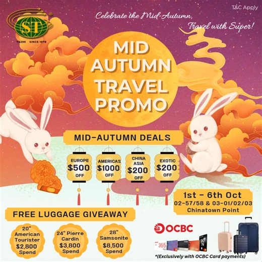 ✨ Celebrate Mid-Autumn with Super Travels! ✨ Europe – $500 OFF ✈️ Americas – $1000 OFF 🌎 China & Asia – Up to $200 OFF 🏮 PLUS 🎁 Free Luggage Giveaway (OCBC Exclusive)! 📍 1–6 Oct @ Chinatown Point 👉 Don’t miss the biggest Mid-Autumn Travel Deals! #SuperTravels #TravelDeals #FreeLuggage #OCBC #europetravel #americastravel #asiatravel #chinatravel #chinatownpoint #midautumnfestival #travelwithsuper #超级旅游 #牛车水广场 #travelwithsuper | Super Travels Pte Ltd
