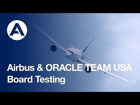 Airbus and ORACLE TEAM USA – Board testing