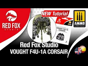 New Tutorial Red Fox Studio Vought F4U-1A Corsair / Nuevo Tutorial Red Fox Vought F4U-1A Corsair