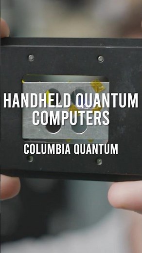 Handheld Quantum Computers - Quantum at Columbia