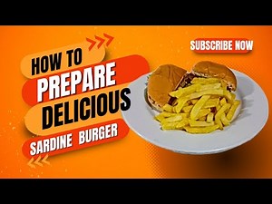How to make the most delicious sardine burger