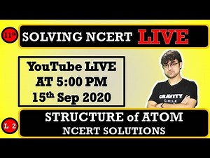 🔴LIVE || Structure of Atom || Solving NCERT LIVE || Class 11 Ch 2 || L - 2