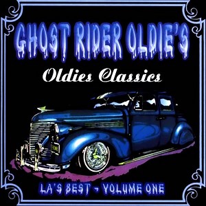 Various - Ghost Rider Oldie's: LA's Best - Volume One