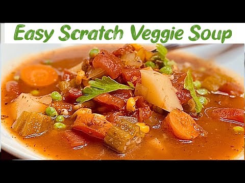How To Make Old Fashioned Vegetable Soup | Vegetable Soup Recipe