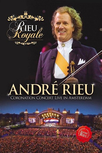 André Rieu Coronation Concert Live in Amsterdam (2013) | ČSFD.cz