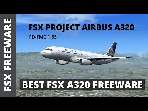 FSX PROJECT AIRBUS A320 REVIEW - WORLDS BEST A320 FREEWARE