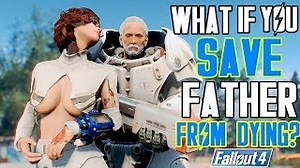 Video :: Fallout 4 - NORA SAVES FATHER - Alternate Ending For Fallout 4 - Father Companion