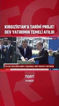 Kırgazistan'a Tarihi Proje! Dev Yatırımın Temeli Atıldı #shorts