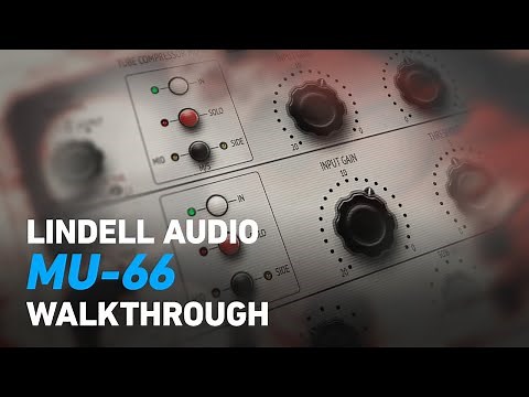 Lindell Audio MU-66 Tube Compressor - Walkthrough | Plugin Alliance